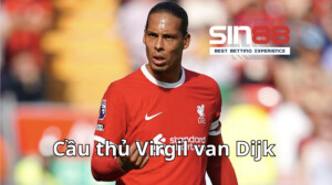 Virgil van Dijk đến Liverpool