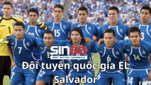 Sơ lược về đội tuyển quốc gia EL Salvador